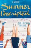 Summer Unscripted