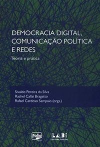 Democracia Digital, Comunicao Poltica E Redes