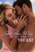 Just The Way You Are (A Calamity Falls Small Town Romance Novel Book 4) (English Edition)