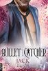Bullet Catcher - Jack (Bullet-Catcher-Reihe 6) (German Edition)