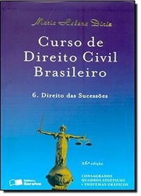 Curso De Direito Civil Brasileiro. Direito Das Sucessoes - Volume 6