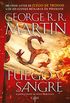 Fuego y Sangre (Cancin de hielo y fuego): 300 aos antes de Juego de tronos. Historia de los Targaryen (Spanish Edition)