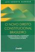 O NOVO DIREITO CONSTITUCIONAL BRASILEIRO
