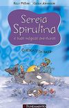 Sereia Spirulina e suas mgicas aventuras