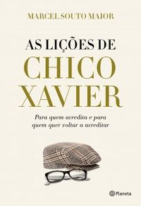 As Lies de Chico Xavier
