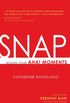 SNAP: Seizing Your Aha! Moments (English Edition)