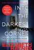 Into the Darkest Corner: A Novel (English Edition)