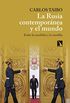 La Rusia contempornea y el mundo: Entre la rusofobia y la rusofilia (Spanish Edition)