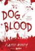 Dog Blood: A Novel (Hater series Book 2) (English Edition)