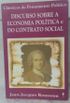 Discurso Sobre A Economia Política e Do Contrato Social