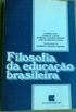 Filosofia da Educao Brasileira