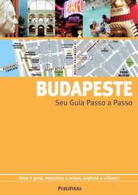 Budapeste: Guia Passo a Passo