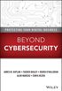 Beyond Cybersecurity: Protecting Your Digital Business (English Edition)