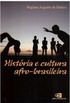 Histria e cultura afro - brasileira