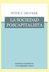 La sociedad poscapitalista (Spanish Edition)