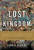 Lost Kingdom: The Quest for Empire and the Making of the Russian Nation (English Edition)