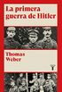 La primera guerra de Hitler (Spanish Edition)