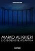 Marco Alighieri e o segredo de Atlntida