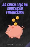 As Cinco Leis da Educao Financeira