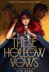 These Hollow Vows (English Edition)