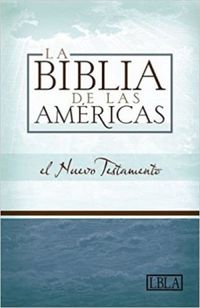 La Biblia de las Americas: El Nuevo Testamento