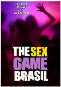 The Sex Game Brasil - Um Reality Show Diferente