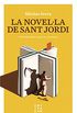 La novella de Sant Jordi (NOVEL-LA) (Catalan Edition)