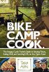 Bike. Camp. Cook.