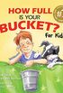 How Full Is Your Bucket? For Kids (English Edition)