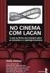 No Cinema Com Lacan