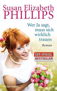 Wer Ja sagt, muss sich wirklich trauen: Roman (Die Wynette-Texas-Romane 7) (German Edition)