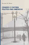 Cidades e Cultura Poltica nas Americas