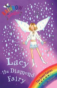 Lucy the Diamond Fairy: The Jewel Fairies Book 7