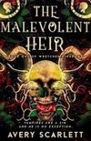 The Malevolent Heir