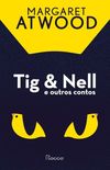 Tig & Nell e outros contos