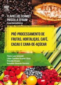 Pr-Processamento de Frutas, Hortalias, Caf, Cacau e Cana de Acar