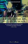 A Sexualizao do Crime no Brasil