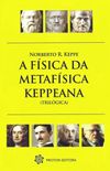 A Fsica da Metafsica Keppeana
