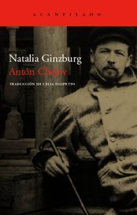 Anton Chejov: Vida a traves de las letras/ Living Through Writing