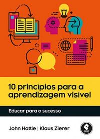 10 Princpios Para A Aprendizagem Visvel