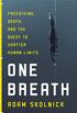 One Breath: Freediving, Death, and the Quest to Shatter Human Limits (English Edition)