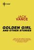 Golden Girl and Other Stories (English Edition)
