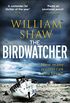 The Birdwatcher: A dark, intelligent novel from a modern crime master (English Edition)