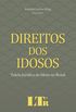 Direitos dos Idosos. Tutela Jurdica do Idoso no Brasil