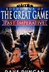 Past Imperative (Round One of the Great Game)