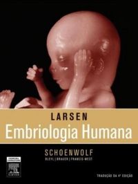 Larsen: Embriologia Humana