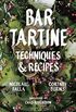 Bar Tartine: Techniques & Recipes