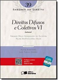 Direitos Difusos e Coletivos 6. Ambiental - Volume 39