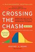 Crossing the Chasm, 3rd Edition: Marketing and Selling Disruptive Products to Mainstream Customers