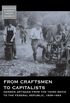 From Craftsmen to Capitalists: German Artisans from the Third Reich to the Federal Republic, 1939-1953